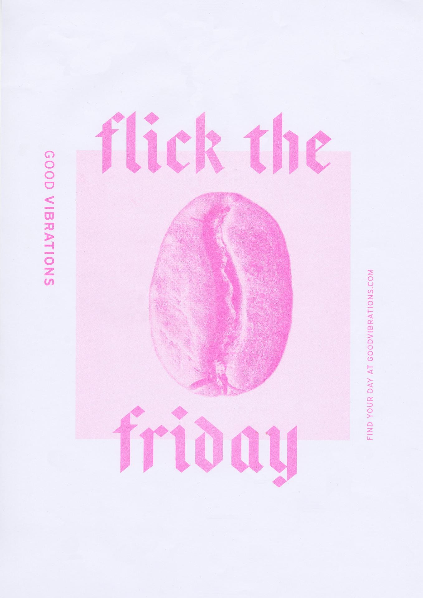 Flick the friday poster in pink tones with a coffee bean