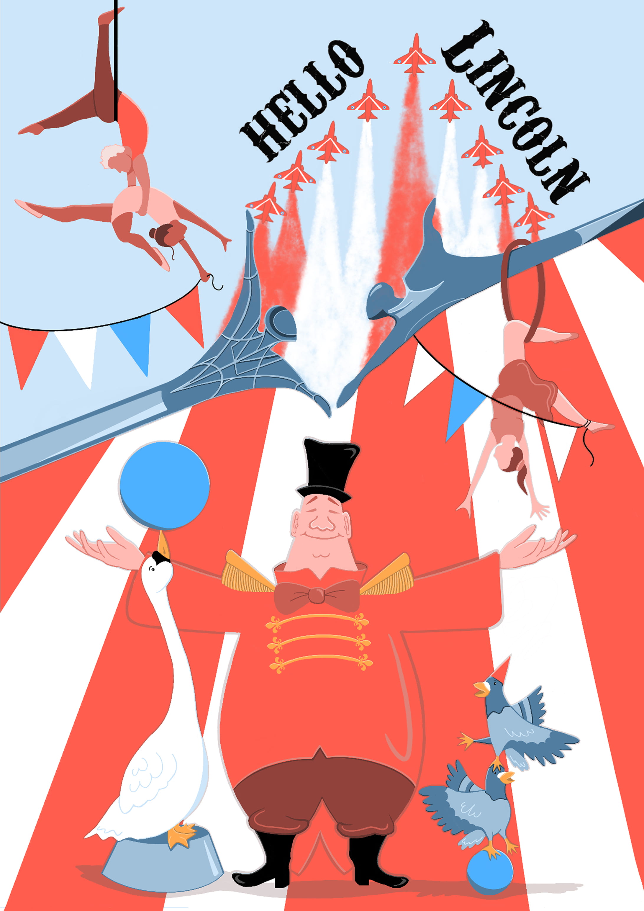 An illustration, a circus ringmaster, accompanied by trapeze artists, a swan balancing a ball, and red arrow jets leaving red and white coloured smoke, text reads: 'Hello Lincoln'.