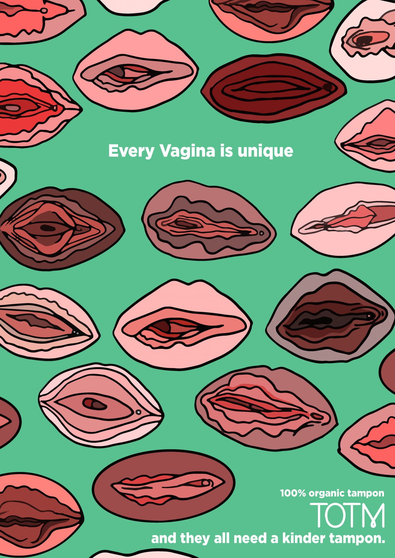 Tampon advertisement poster with multiple illustrations of vaginas with the slogan 'every vagina is unique'. 