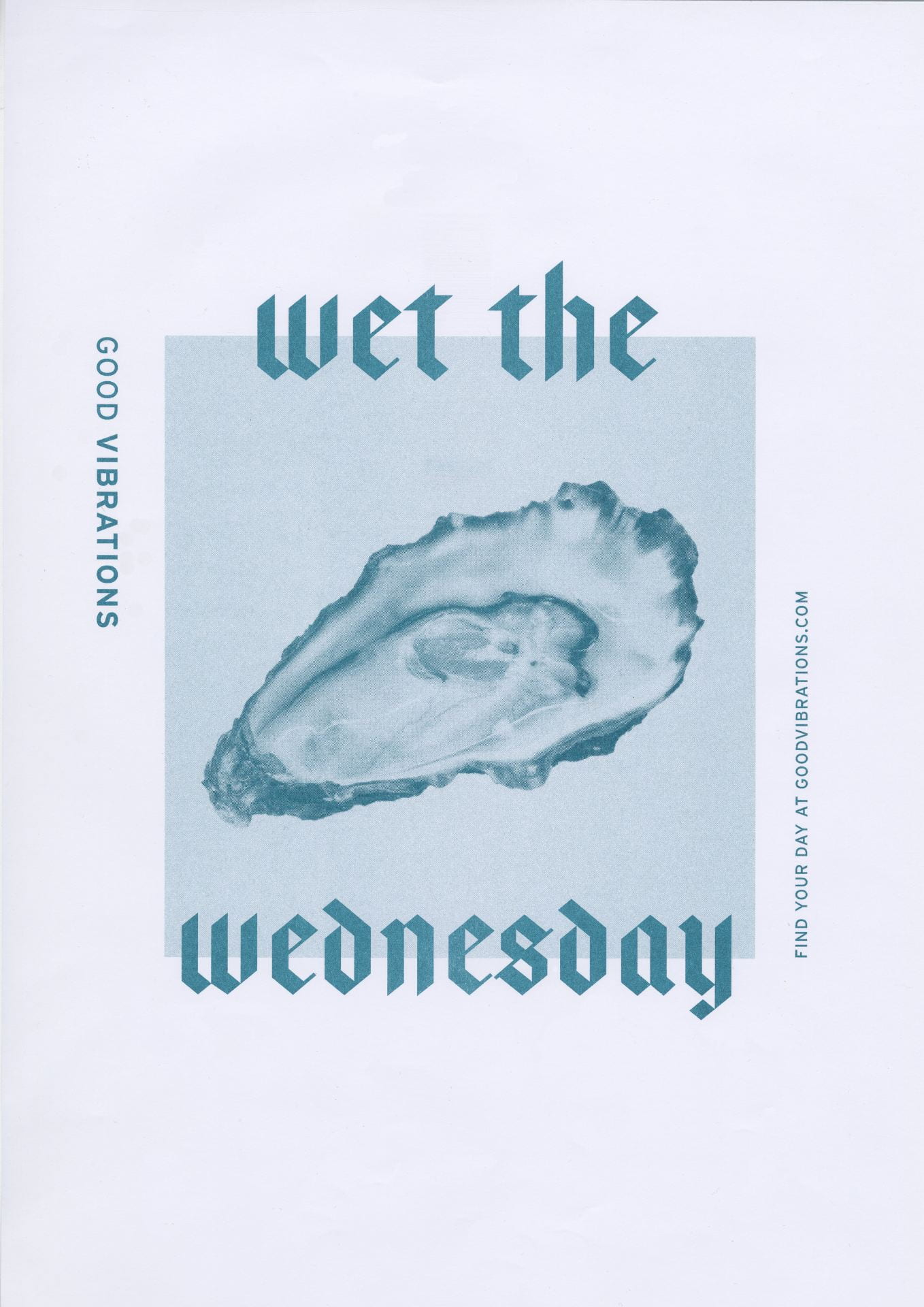 Wet the wednesday poster in blue tones with an oyster shell