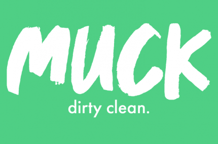 'Muck - dirty clean' with green background