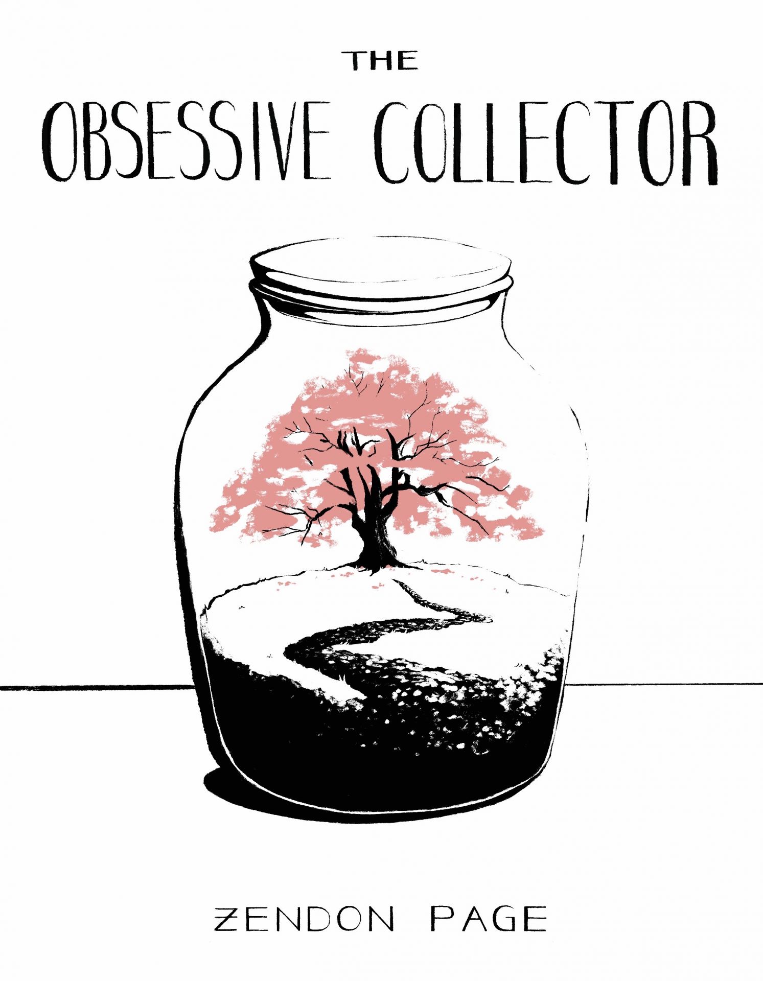 A graphic novel cover titled 'The Obsessive Collector'. There’s a drawing of a glass bottle, inside is a cherry blossom tree on a mound with a path leading up to it. The drawing is pink and black.